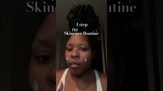 4 step pm skincare routine for normal | skin nighttime skincare routine #skincareroutine #blackwomen