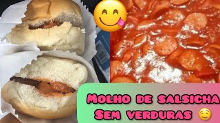 Molho de salsicha sem verdura/fácil e rápido 🤤🤤#receitas #salsichinha #vlog