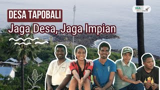 Desa Tapobali: Jaga Desa, Jaga Impian