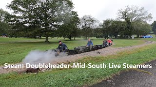 Steam Double Header - Mid-South Live Steamers