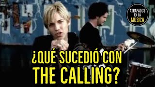 ¿Qué sucedió con The Calling?