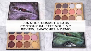 Lunatick Cosmetic Labs Contour Palette Vol. 1 & 2 - Full Review, Swatches & Demo