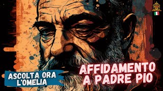 Preghiera di affidamento a Padre Pio.