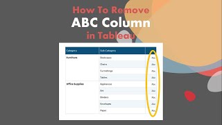 How To Remove Abc Column In Tableau