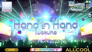 【PPD FT】Hand in Hand【HARD】PERFECT | ALLCOOL | Arcade version