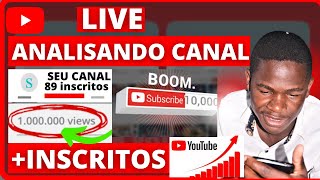 [GRANDE LIVE] VEM TER SEU CANAL ANALISADO HOJE!! para Crescer no Youtube