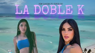 KIM LOAIZA-LA DOBLE K FT KENIA OS