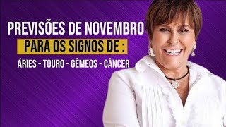 Previsões de Novembro. Áries, Touro, Gêmeos e Câncer.