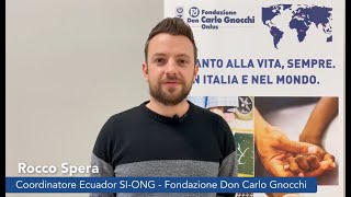 Il racconto di Rocco - Coordinatore Progetto SI-ONG Fondazione Don Gnocchi in Ecuador