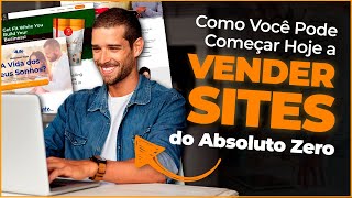 Como Começar seu Próprio Negócio de Venda de Sites Ainda Hoje do Absoluto Zero