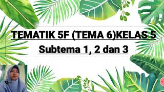 KELAS 5 TEMATIK |TEMA 6