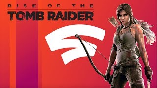 Google Stadia | Rise of Tomb Raider | AO VIVO