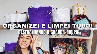 Faxina no GUARDA-ROUPA + destralhe e ORGANIZAÇÃO!