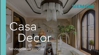 Siemens en Casa Decor: últimas tendencias en cocinas