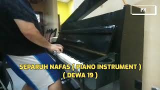 Separuh Nafas - Dewa 19 ( Piano Instrumental )