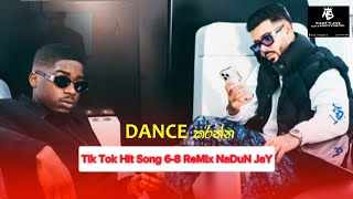 Tik Tok Hit Song || 6-8 ReMix || New Dj ReMix || Dj Nadun #nadunjay #tiktokviral #tiktok