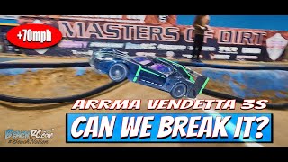 ARRMA Vendetta 3S +70mph : Can we break this with EPIC trials and INSANE Bashing!!!