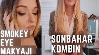 BENİMLE HAZIRLANIN | KOLAY SMOKEY EYE MAKYAJI | SONBAHAR SAÇ & MAKYAJ & KOMBİN