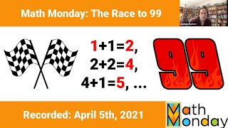 Math Monday: The Race to 99