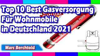 Top 10 Best Gasversorgung Für Wohnmobile in Deutschland 2021