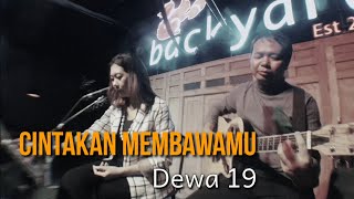 Cintakan Membawamu - Dewa 19 (live cover) Putra Jion X Bunga Refiliani