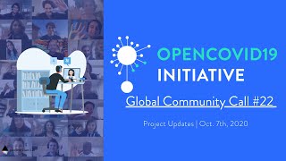 🔬 The OpenCovid19 Initiative [Global Community Call #22] 🦠