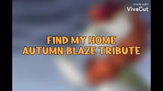 MLP: Autumn Blaze Tribute - Find My Home