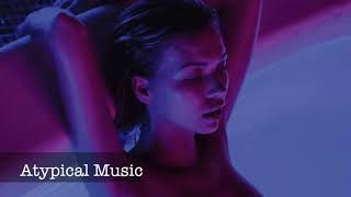 КЛАССНАЯ МУЗЫКА 2018! ♛Atypical Music ♛ You're so High