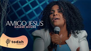 Daiane Moura | Amigo Jesus [Cover Valesca Mayssa]