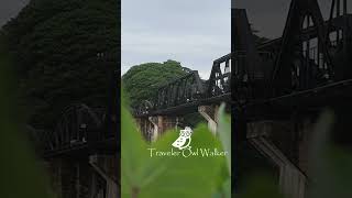 泰國桂河大橋 River Kwai Bridge #桂河大橋 #riverkwai #泰國歷史景點