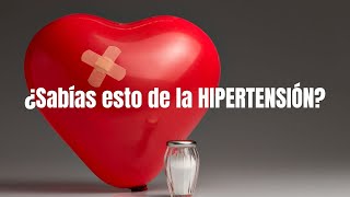 ¿Sabías esto de la HIPERTENSIÓN ARTERIAL?