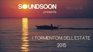 TORMENTONI ESTATE 2015 con titoli - LUGLIO AGOSTO 2015 - Canzoni del momento House Commerciale