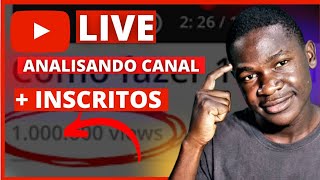 LIVE CRESCER NO YOUTUBE ,  GANHAR INSCRITOS ,ANALISANDO SEU CANAL E RESPONDENDO PERGUNTAS