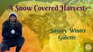 A Snow Covered Harvest- Savory Winter Galette