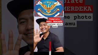 TEMPLATE HARI MERDEKA | CUSTOME PHOTO KAMU #templatecapcut #harimeredeka #rivintv