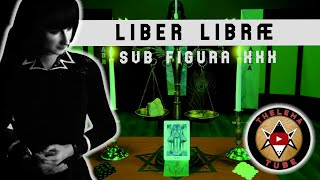 Liber Librae with Symbolic Imagery - An Audiovisual Production: Read by Lilith Vala Xara