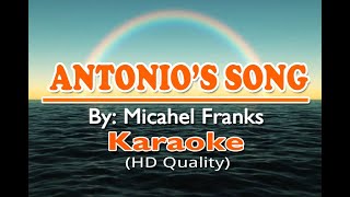 ANTONIO'S SONG - Michael Franks ( KARAOKE Version )