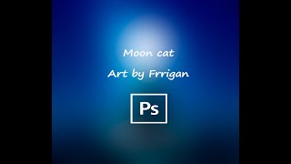 Лунный кот|Moon cat| Speed art Photoshop