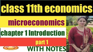 Introduction to microeconomics।class 11 । Economics( part 1)