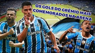 Gols do Grêmio mais comemorados na Arena