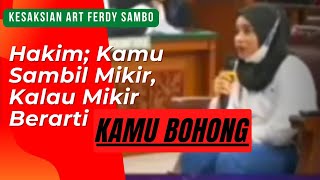 Kesaksian ART Ferdy Sambo, Hakim; Kalau Kamu Sambil Mikir Berarti Kamu Bohong