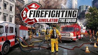 Firefighting Simulator: The Squad