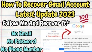 How To Recover Gmail Account Latest Update 2023 | Google Account Recovery Without Any Verification