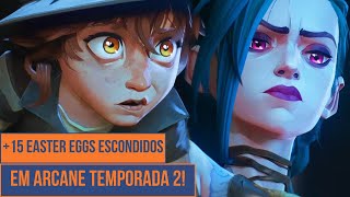 15+ Easter Eggs de League of Legends na 2ª Temporada de Arcane que Você NÃO Percebeu!