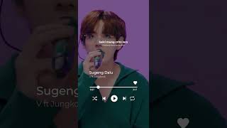 Sugeng dalu - v ft Jungkook BTS