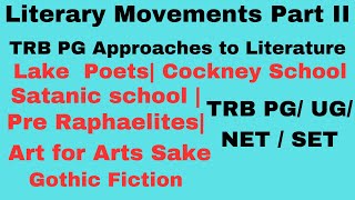 Literary Movements Part II| Lake school| Gothic fiction| pre Raphaelites| Aestheticism