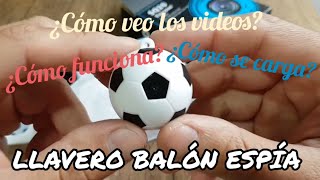 LLAVERO(EN FORMA DE PELOTA) ESPÍA | SQ20 | ASI ES COMO FUNCIONA | PASO A PASO | BIEN EXPLICADO