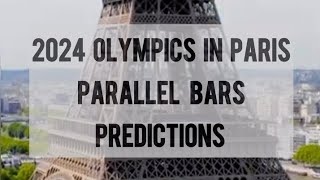 Men's Parallel Bars Predictions Paris Olympics 2024