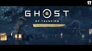 Ghost of Tsushima Director's Cut Part 12 : Shadow of The Samurai (Japanese Dub | PS5)