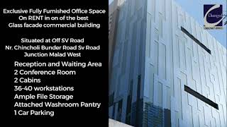 Exclusive Fully Furnished Office for rent at off SV Road Malad West Mumbai Call +91 9820436340